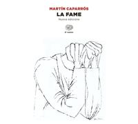 La fame. Nuova ediz. [Paperback] [Oct 04, 2022] Caparrós, Martín; Cavarero, Sara