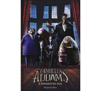 La famiglia Addams. Il romanzo del film