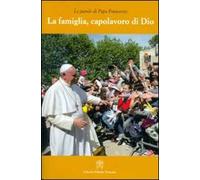 La famiglia, capolavoro di Dio