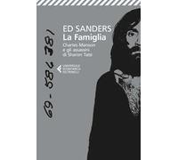 La famiglia. Charles Manson e gli assassini di Sharon Tate