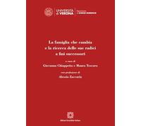 La famiglia che cambia e la ricerca delle sue radici a fini successori