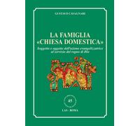 La famiglia «chiesa domestica». Soggetto e oggetto dell'azione ev