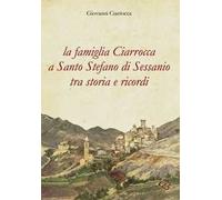 La famiglia Ciarrocca a Santo Stefano di Sessanio tra storia e ricordi