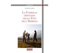 La famiglia cristiana nella vita dell'impresa