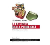 La famiglia della pubblicità. Stereotipi, ruoli, identità