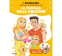 La famiglia delle emozioni. Gioca e colora insieme a noi. Ediz. a colori -...