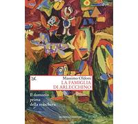 La famiglia di Arlecchino. Il demonio prima della maschera