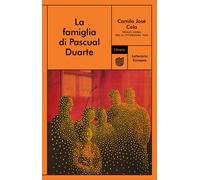 La famiglia di Pascual Duarte - Cela Camilo José