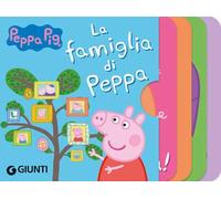 La famiglia di Peppa. Peppa Pig. Ediz. a colori