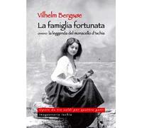 La famiglia fortunata, ovvero la leggenda del monacello d'Ischia