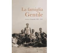 La famiglia Gentile. Lettere e fotografie 1900-1945