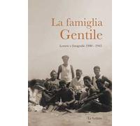 La famiglia Gentile. Lettere e fotografie 1900-1945