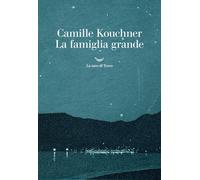 La famiglia grande [Paperback] [Jun 10, 2021] Kouchner, Camille and Arecco, Serg
