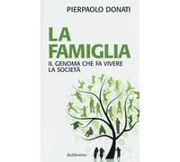 La famiglia. Il genoma che fa vivere la società