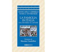 La famiglia in Italia dal divorzio al gender