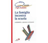 La famiglia incontra la scuola. Quando i figli studiano