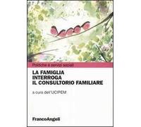 La famiglia interroga il consultorio familiare