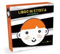 La famiglia. Libro in stoffa. Ediz. a colori
