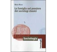 La famiglia nel pensiero dei sociologi classici