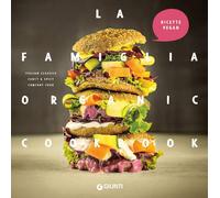 La famiglia organic cookbook - AA.VV.