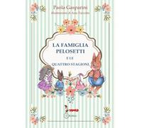 La famiglia Pelosetti e le quattro stagioni