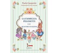 La famiglia Pelosetti e le quattro stagioni