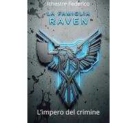 La Famiglia Raven - L'impero del Crimine