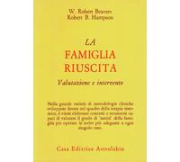 La famiglia riuscita. Valutazione e intervento