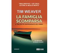 La famiglia scomparsa. Le indagini di David Raker. Vol. 13 - 2025