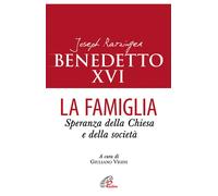 La famiglia. Speranza della chiesa e della società - 2012 - Paoli