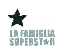 La Famiglia Superstar - La Famiglia Superstar