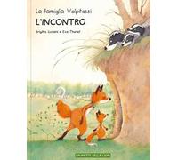 La famiglia Volpitassi. L' incontro (Vol. 1)