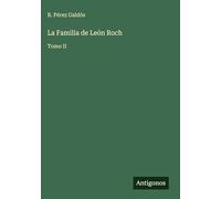 La Familia de León Roch: Tomo II