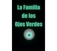 La Familia de los Ojos Verdes: 1