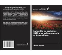 La familia de proteínas S100 y su aplicación en la práctica clínica