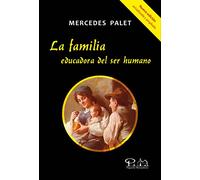 La familia, educadora del ser humano