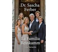 La Familia Reinkamm - Una Narración