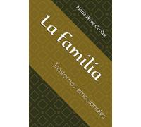 La familia: Trastornos emocionales