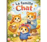 La Famille Chat: Une douce histoire pour le soir
