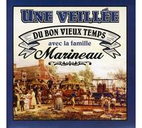 La Famille Marineau - Une Veillee
