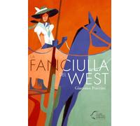 La fanciulla del West di Giacomo Puccini