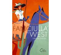La fanciulla del West di Giacomo Puccini