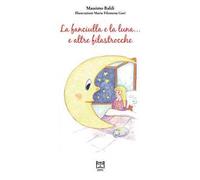 La fanciulla e la luna.... e altre filastrocche