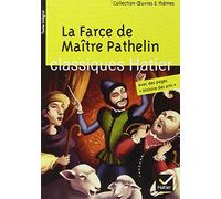 La Farce de Maître Pathelin: LA Farce De Maitre Pathelin
