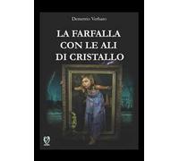 La farfalla con le ali di cristallo