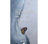 La farfalla con le ali di piombo