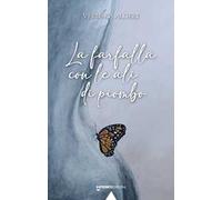 La farfalla con le ali di piombo