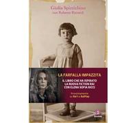 La farfalla impazzita. Dalle Fosse Ardeatine al processo Priebke