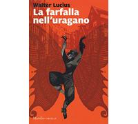 La farfalla nell'uragano