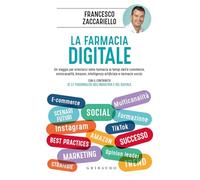 LA FARMACIA DIGITALE - ZACCARIELLO FRANCESCO (Curatore) - Gribaudo